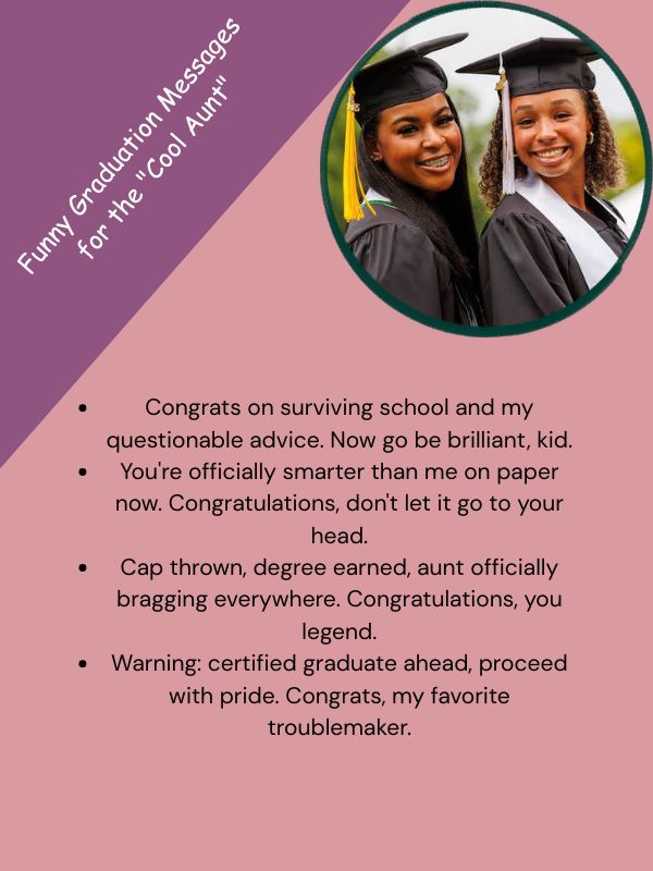 Funny Graduation Messages for the "Cool Aunt"