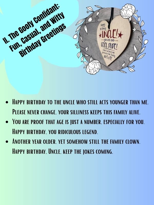 II. The Goofy Confidant: Fun, Casual, and Witty Birthday Greetings